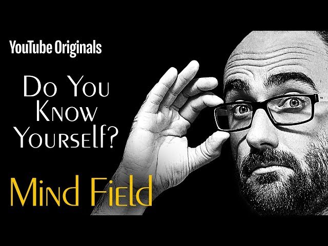 Do You Know Yourself? – Mind Field (Ep 8)