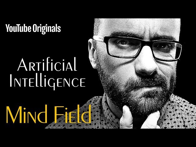 Artificial Intelligence – Mind Field (Ep 4)