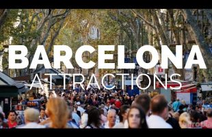 10 Top Tourist Attractions in Barcelona – Travel Video