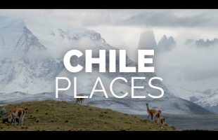 10 Best Places to Visit in Chile – Travel Video