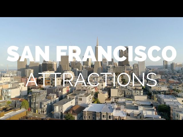 10 Top Tourist Attractions in San Francisco – Travel Video