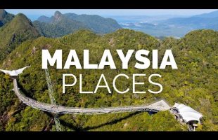 10 Best Places to Visit in Malaysia – Travel Video