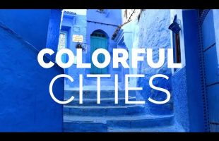 10 Most Colorful Cities in the World