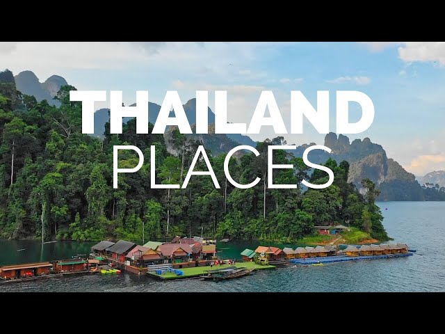 10 Best Places to Visit in Thailand – Travel Video