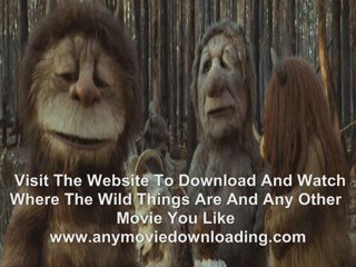 Where the Wild Things Are Download The Full Movie