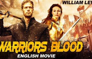 WARRIORS BLOOD – Hollywood English Movie – Blockbuster Action Adventure English Movie – Serinda Swan