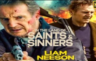 In the Land of Saints and Sinners (2023) Full Movie || Action Movie || In the Land of Saints and Sinners  English Movie 2023 Hollywood Movie Dailymotion Review & Facts & Explained Movie