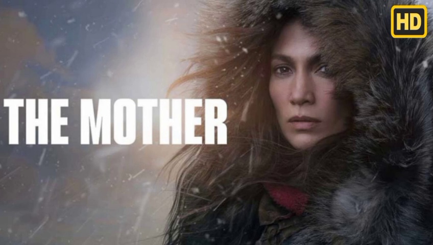 The Mother (2023) Full Movie English || Hollywood Action Movie Best Movie|| The Mother English Movie 2023 Hollywood Movie Dailymotion Review & Facts & Explained Movie