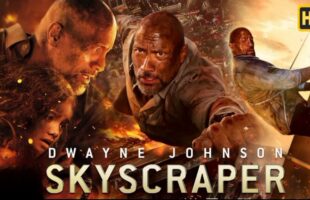 Skyscraper (2018) Full Movie English || Hollywood Action Movie Best Movie|| Skyscraper English Movie 2018 Hollywood Movie Dailymotion Review & Facts & Explained Movie